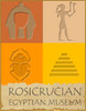 The Rosicrucian Egyptian Museum and Planetarium